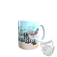 Tasse never stop dreaming