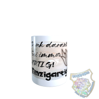 Tasse Denk daran Sei immer ARTIG