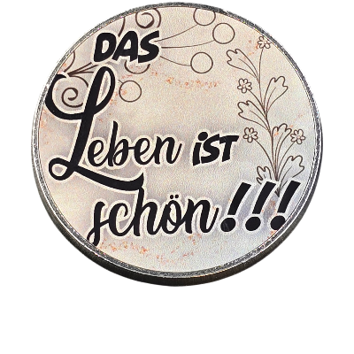 Magnet Das Leben ist sch&ouml;n rund Metall