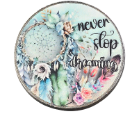 Magnet never stop dreaming rund Metall