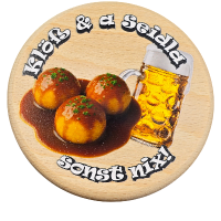 Holzdeckel Franken Kl&ouml;&szlig; & a Seidla sonst nix