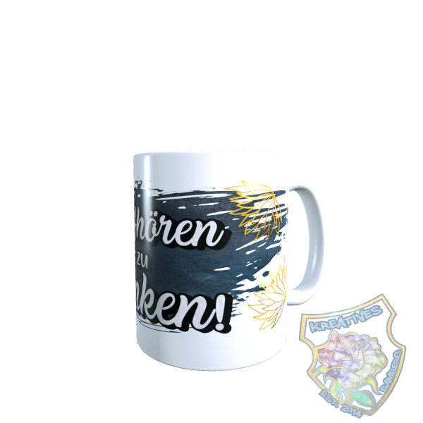 Tasse Wir sollten auf h&ouml;ren