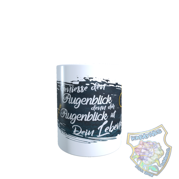 Tasse Geniesse den Augenblick